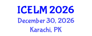 International Conference on Education, Learning and Management (ICELM) December 30, 2026 - Karachi, Pakistan International Conference on Education, Learning and Management (ICELM) December 30, 2026 - Karachi, Pakistan