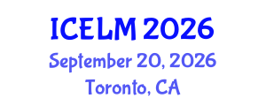 International Conference on Education, Learning and Management (ICELM) September 20, 2026 - Toronto, Canada