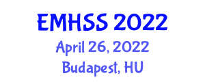 International Conference on Education, Management, Humanities and Social Sciences (EMHSS) April 26, 2022 - Budapest, Hungary