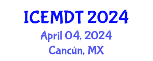International Conference on Education Media Design and Technology (ICEMDT) April 04, 2024 - Cancún, Mexico