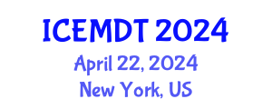 International Conference on Education Media Design and Technology (ICEMDT) April 22, 2024 - New York, United States