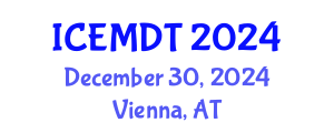 International Conference on Education Media Design and Technology (ICEMDT) December 30, 2024 - Vienna, Austria