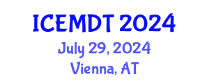 International Conference on Education Media Design and Technology (ICEMDT) July 29, 2024 - Vienna, Austria