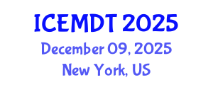 International Conference on Education Media Design and Technology (ICEMDT) December 09, 2025 - New York, United States