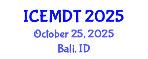 International Conference on Education Media Design and Technology (ICEMDT) October 25, 2025 - Bali, Indonesia
