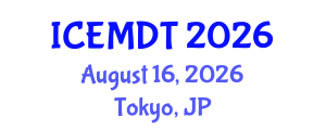 International Conference on Education Media Design and Technology (ICEMDT) August 16, 2026 - Tokyo, Japan