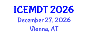 International Conference on Education Media Design and Technology (ICEMDT) December 27, 2026 - Vienna, Austria