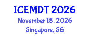 International Conference on Education Media Design and Technology (ICEMDT) November 18, 2026 - Singapore, Singapore