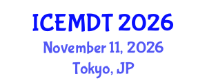 International Conference on Education Media Design and Technology (ICEMDT) November 11, 2026 - Tokyo, Japan