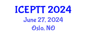 International Conference on Education, Pedagogy, Teaching and Technology (ICEPTT) June 27, 2024 - Oslo, Norway