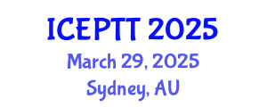 International Conference on Education, Pedagogy, Teaching and Technology (ICEPTT) March 29, 2025 - Sydney, Australia