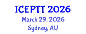 International Conference on Education, Pedagogy, Teaching and Technology (ICEPTT) March 29, 2026 - Sydney, Australia