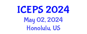 International Conference on Education, Psychology and Sociology (ICEPS) May 02, 2024 - Honolulu, United States