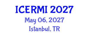 International Conference on Education Reform and Management Innovation (ICERMI) May 06, 2027 - Istanbul, Turkey International Conference on Education Reform and Management Innovation (ICERMI) May 06, 2027 - Istanbul, Turkey