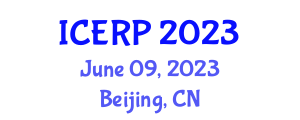 International Conference on Education Research and Policy (ICERP) June 09, 2023 - Beijing, China