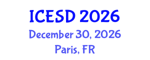 International Conference on Education, Sustainability and Development (ICESD) December 30, 2026 - Paris, France International Conference on Education, Sustainability and Development (ICESD) December 30, 2026 - Paris, France