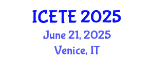 International Conference on Education, Teaching and E-learning (ICETE) June 21, 2025 - Venice, Italy