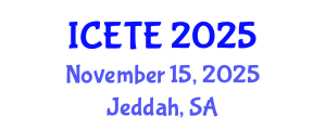 International Conference on Education, Teaching and E-learning (ICETE) November 15, 2025 - Jeddah, Saudi Arabia