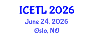 International Conference on Education, Teaching and Learning (ICETL) June 24, 2026 - Oslo, Norway