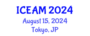 International Conference on Educational Administration and Management (ICEAM) August 15, 2024 - Tokyo, Japan