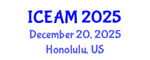 International Conference on Educational Administration and Management (ICEAM) December 20, 2025 - Honolulu, United States