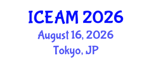 International Conference on Educational Administration and Management (ICEAM) August 16, 2026 - Tokyo, Japan