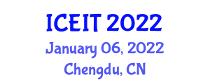 International Conference on Educational and Information Technology (ICEIT) January 06, 2022 - Chengdu, China