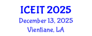 International Conference on Educational and Information Technology (ICEIT) December 13, 2025 - Vientiane, Laos