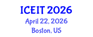 International Conference on Educational and Information Technology (ICEIT) April 22, 2026 - Boston, United States