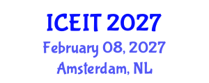 International Conference on Educational and Information Technology (ICEIT) February 08, 2027 - Amsterdam, Netherlands