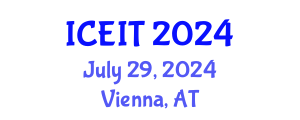 International Conference on Educational and Instructional Technology (ICEIT) July 29, 2024 - Vienna, Austria