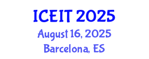 International Conference on Educational and Instructional Technology (ICEIT) August 16, 2025 - Barcelona, Spain