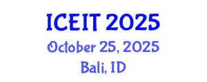 International Conference on Educational and Instructional Technology (ICEIT) October 25, 2025 - Bali, Indonesia