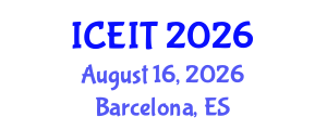 International Conference on Educational and Instructional Technology (ICEIT) August 16, 2026 - Barcelona, Spain