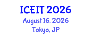 International Conference on Educational and Instructional Technology (ICEIT) August 16, 2026 - Tokyo, Japan