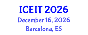 International Conference on Educational and Instructional Technology (ICEIT) December 16, 2026 - Barcelona, Spain International Conference on Educational and Instructional Technology (ICEIT) December 16, 2026 - Barcelona, Spain