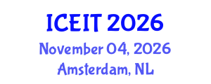 International Conference on Educational and Instructional Technology (ICEIT) November 04, 2026 - Amsterdam, Netherlands