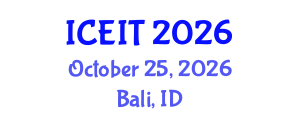 International Conference on Educational and Instructional Technology (ICEIT) October 25, 2026 - Bali, Indonesia