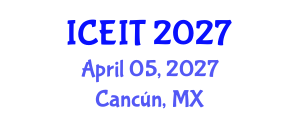 International Conference on Educational and Instructional Technology (ICEIT) April 05, 2027 - Cancún, Mexico International Conference on Educational and Instructional Technology (ICEIT) April 05, 2027 - Cancún, Mexico