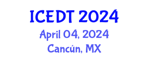 International Conference on Educational Design and Technology (ICEDT) April 04, 2024 - Cancún, Mexico