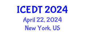 International Conference on Educational Design and Technology (ICEDT) April 22, 2024 - New York, United States