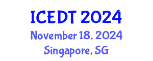 International Conference on Educational Design and Technology (ICEDT) November 18, 2024 - Singapore, Singapore