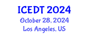 International Conference on Educational Design and Technology (ICEDT) October 28, 2024 - Los Angeles, United States