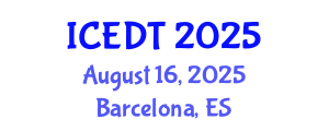 International Conference on Educational Design and Technology (ICEDT) August 16, 2025 - Barcelona, Spain