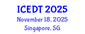 International Conference on Educational Design and Technology (ICEDT) November 18, 2025 - Singapore, Singapore