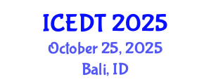 International Conference on Educational Design and Technology (ICEDT) October 25, 2025 - Bali, Indonesia