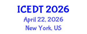 International Conference on Educational Design and Technology (ICEDT) April 22, 2026 - New York, United States