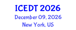 International Conference on Educational Design and Technology (ICEDT) December 09, 2026 - New York, United States International Conference on Educational Design and Technology (ICEDT) December 09, 2026 - New York, United States