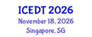 International Conference on Educational Design and Technology (ICEDT) November 18, 2026 - Singapore, Singapore