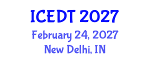 International Conference on Educational Design and Technology (ICEDT) February 24, 2027 - New Delhi, India International Conference on Educational Design and Technology (ICEDT) February 24, 2027 - New Delhi, India